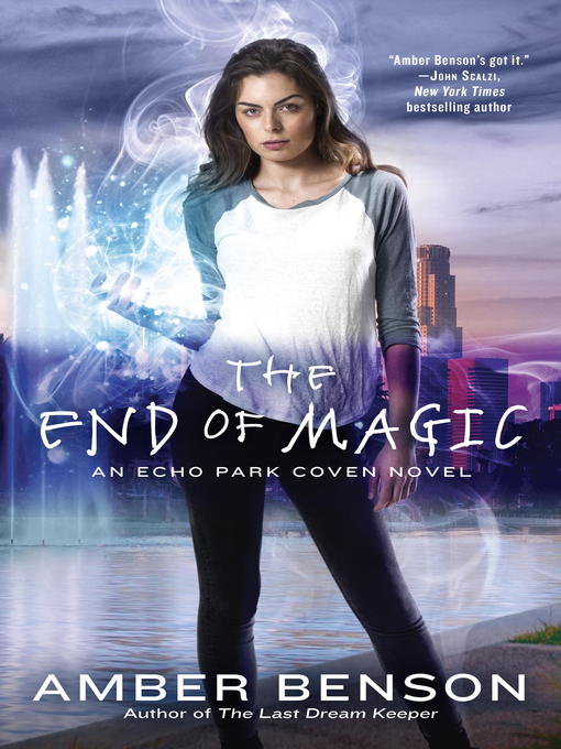 Title details for The End of Magic by Amber Benson - Wait list